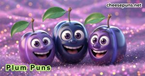 Plum Puns