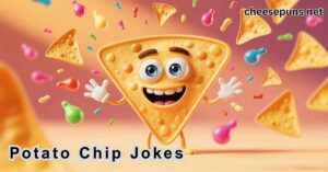 potato chip jokes
