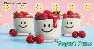 Yogurt Puns